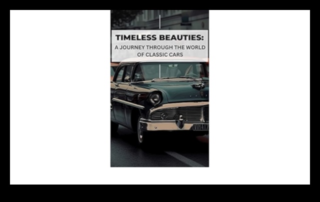 الجمال الخالد: استكشاف عالم السيارات الكلاسيكية